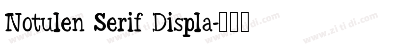 Notulen Serif Displa字体转换